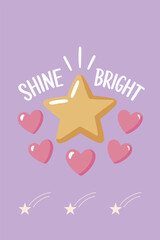 Golden Star with Hearts and Shine Bright Quote Illustration, Self Confidence and Motivation Concept for Encouragement and Success