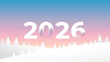 Vibrant winter landscape with 2026 text overlay in snowy forest