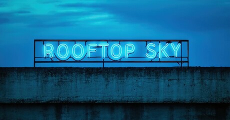 Neon sign displays rooftop sky text against blue gradient backdrop. Concrete wall provides stark contrast. Minimalist aesthetic.