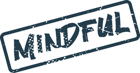 A mindful grunge stamp design featuring the word MINDFUL in a textured rectangular frame