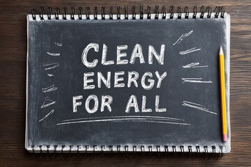 Message of hope captured on a chalkboard showcasing clean energy for all, emphasizing sustainability and community awareness during a sunny afternoon