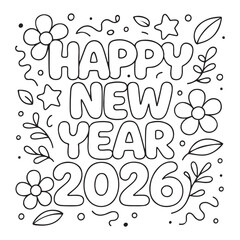 Happy new year 2026 festive coloring page with flowers and stars for celebration