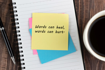 Words can heal, words can hurt inspirational quotes on adhesive note