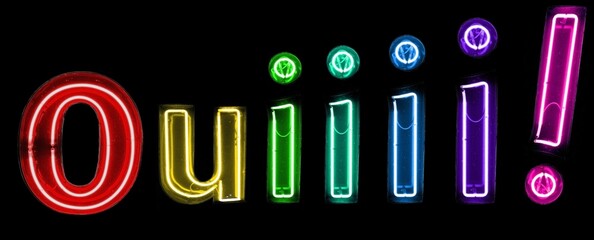 Oui!!!! n&eacute;ons multicolores