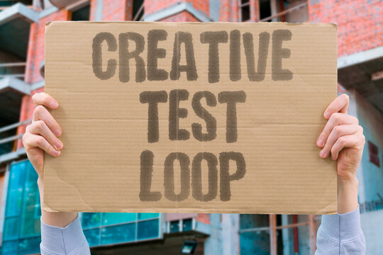"Creative Test Loop" A repeatable loop for creative testing and learning. CREATIVE. TESTING. ITERATION. INSIGHTS. OPTIMIZATION.
