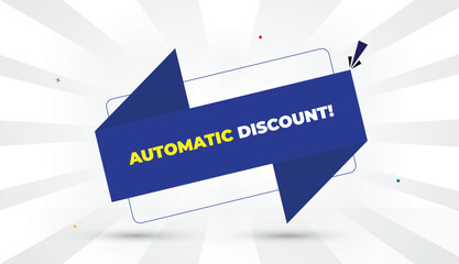 Automatic Discount editable eps format web banner vector art illustration template design blue shapes yellow bold font white gray gradient abstract illustration sun shine business background 4k creati