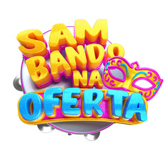 SAMBANDO NA OFERTA SELO 3D CARNAVAL 