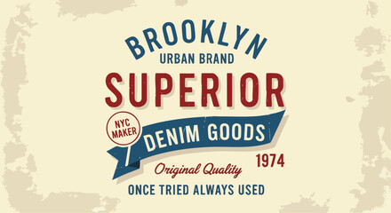 Obraz premium Brooklyn Urban Brand Superior Denim Goods Vintage Logo Design with Grunge Texture.