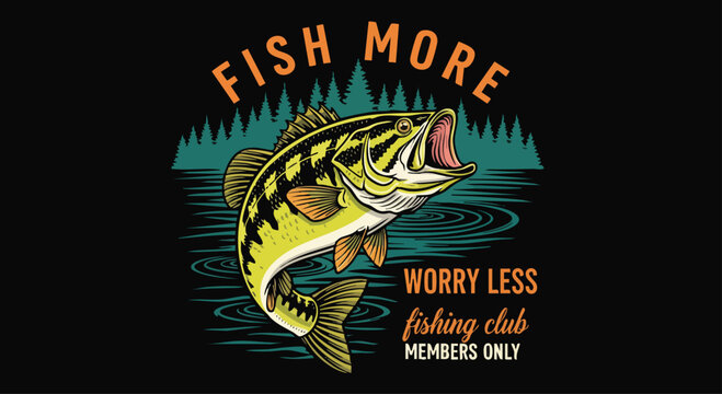 Dynamic Bass Fishing Illustration: "Fish More Worry Less" Fishing Club Design.