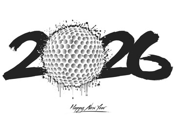 Numbers 2026 and a abstract golf ball made of blots in grunge style. Design text logo Happy New Year 2026. Template for greeting card, banner, poster. Vector illustration on isolated background