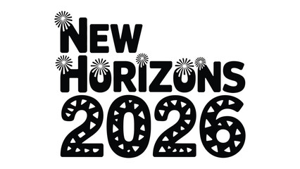 Embracing New Horizons: The graphic design with new horizons message with bold typeface and embellishments, invites viewers to step into a world of endless possibilities.