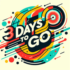 Fototapeta premium 3 days to go