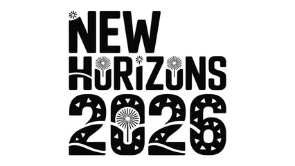 New Horizons 2026: An elegant illustration featuring bold typography, conveys a forward-thinking message, with New Horizons prominently displayed over 2026.