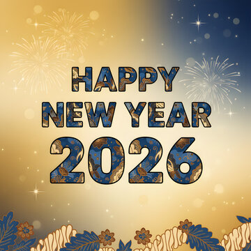 HAPPY NEW YEAR 2026 SELAMAT TAHUN BARU 2026