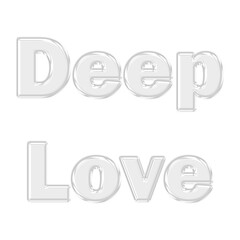 Deep Love glossy 3D glass typography featuring transparent text for profound emotion quotes, spiritual connection themes, and intense romance design art