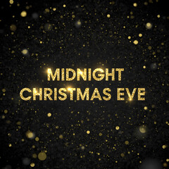 Midnight Christmas Eve Gold Glitter Text on Black Background