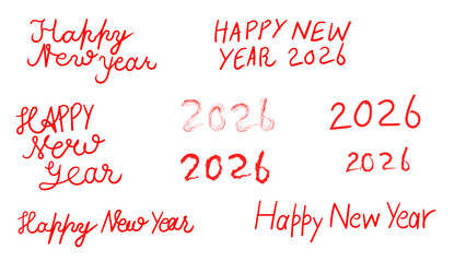 set of hand written text happy new year and number 2026 for new year greeting cards, vector illustration on transparent background 