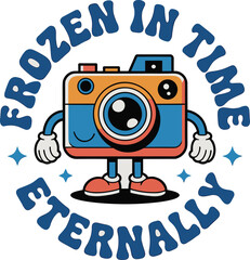 Retro cartoon camera character with frozen in time eternally quote vintage rubber hose mascot illustration for photography apparel design creative hobby branding and nostalgic aesthetic posters