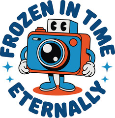 Retro cartoon camera character illustration with frozen in time eternally typography vintage mascot design for photography studio branding creative nostalgic aesthetic apparel and posters concept