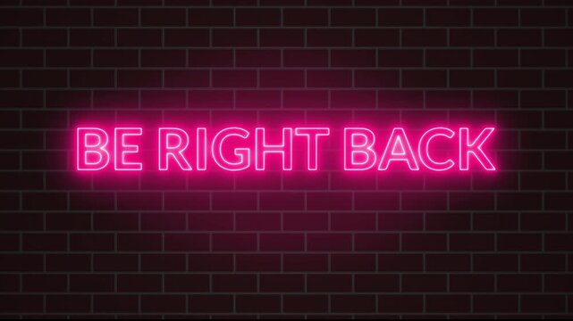 Be right back neon sign glow animation, 4k stock video