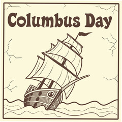 Vintage Illustration of a Sailing Ship on Rough Seas for Columbus Day boat