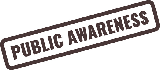 Dark Brown Rectangular Stamp With White Text Reading Public Awareness Keywords: public awareness