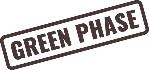 Green Phase stamp with dark brown text and border on white background Keywords: green phase