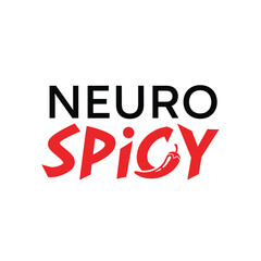 Neuro spicy typography t-shirt design isolated on transparent background
