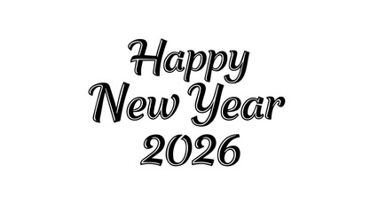 Elegant black script typography wishing everyone a happy new year celebration for the upcoming year 2026 on a clean white background