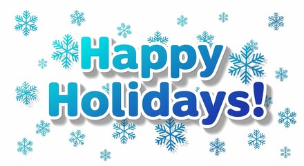 Happy holidays text with snowflakes isolated on white background for winter season