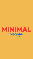Minimal Circles Motion Vertical Title Animation