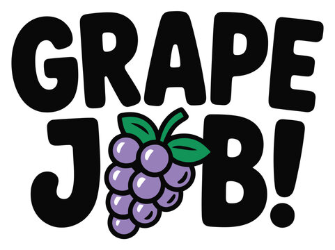 Grape Job Humorous Vector Typography Graphic with Bunch of Grapes Icon and Food Pun