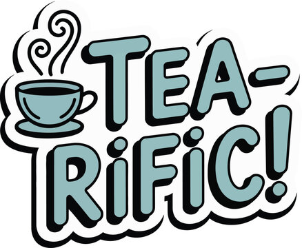 Tea-Riffic Humorous Vector Graphic with Steaming Teacup Icon for Warm Beverage Pun
