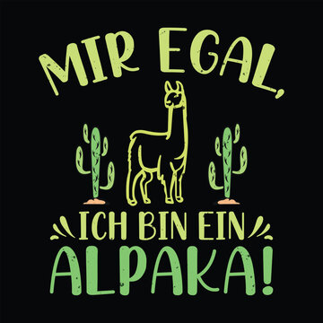 Mir Egal, Ich Bin Ein Alpaka Cute Vintage T-Shirt Design
