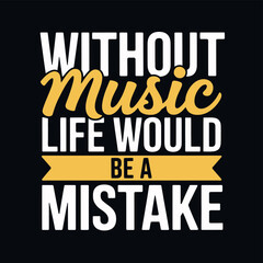 Inspirational Music Quote Typography Design