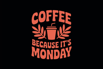 Coffee Motivation for Monday Mornings