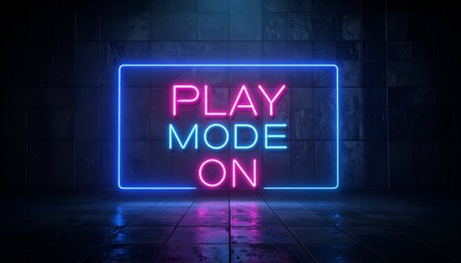 Neon sign reads "PLAY MODE ON" in pink and blue, against a dark tiled wall