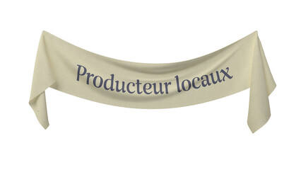 banni&egrave;re en tissus avec le texte producteurs locaux - rendu 3D sur fond transparent	
