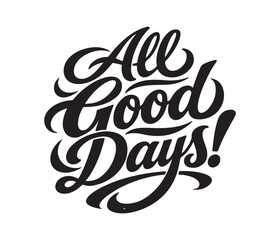 Optimistic Outlook for a Series of Pleasant and Memorable Daily Events