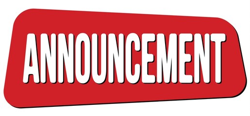 ANNOUNCEMENT text on red trapeze stamp sign.