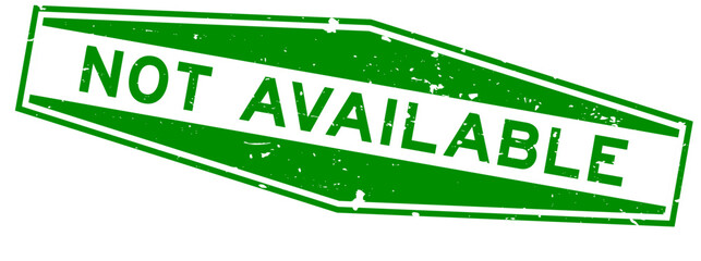 Grunge green not available word hexagon rubber seal stamp on white background