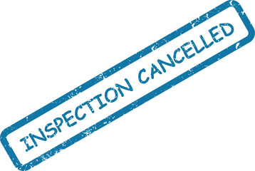 Blue rubber stamp clearly displaying the text INSPECTION CANCELLED on a bright white surface
