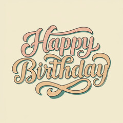 Elegant 'Happy Birthday' text on light background.