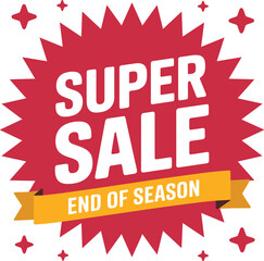 Naklejka premium Super Sale End of Season Banner with Red Starburst Badge and Bold Typography