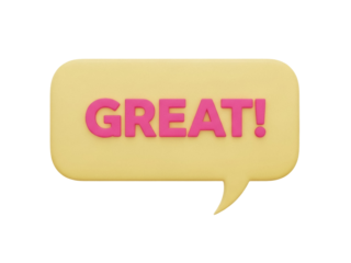 Isolated stylized speech bubble with the text Great expressing positivity & praise