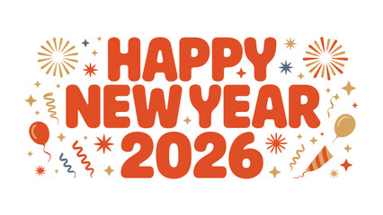 Fototapeta premium Happy New Year 2026 Celebration: A vibrant New Year's greeting for 2026, radiating festive cheer with fireworks, confetti, and balloons.