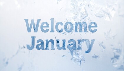Welcome January frosty morning with icy window design