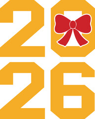 New Year 2026 text typography phrase design for T-shirts and apparel on plain white transparent isolated background for shirt, hoodie, sweatshirt, card, tag, mug, icon, poster or badge