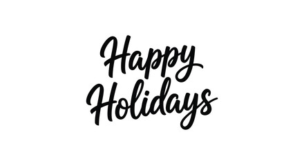 Elegant handwritten lettering displays a festive happy holidays message a beautiful silhouette