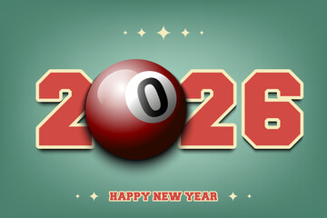 Obraz premium New Year numbers 2026 and billiard ball on an isolated background. Creative design pattern for greeting card, banner, poster, flyer, party invitation, calendar. Vector illustration